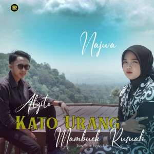 Album KATO URANG MAMBUEK RUSUAH oleh Najwa