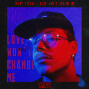 Terry McLove的专辑Love Won’t Change Me