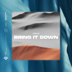 Listen to Bring It Down song with lyrics from Zheno