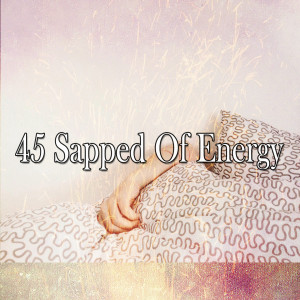 Album 45 Sapped of Energy from Nature Sounds Nature Music