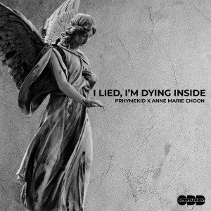 Album I Lied, I'm Dying Inside (Prhymekid Remix) from Anne-Marie-Choon
