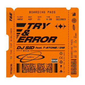DJ Sid的專輯Try & Error (feat. T-STONE & 018)