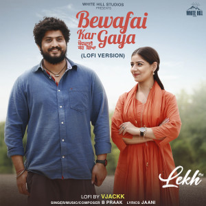 Album Bewafai Kar Gaya (Lofi) from B Praak
