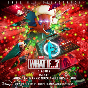 Laura Karpman的專輯What If... Happy Hogan Saved Christmas? (Season 2/Episode 3) (Original Soundtrack)