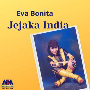 Listen to Jejaka India (Remix) song with lyrics from Eva Bonita