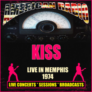 อัลบัม Live in Memphis 1974 ศิลปิน Kiss