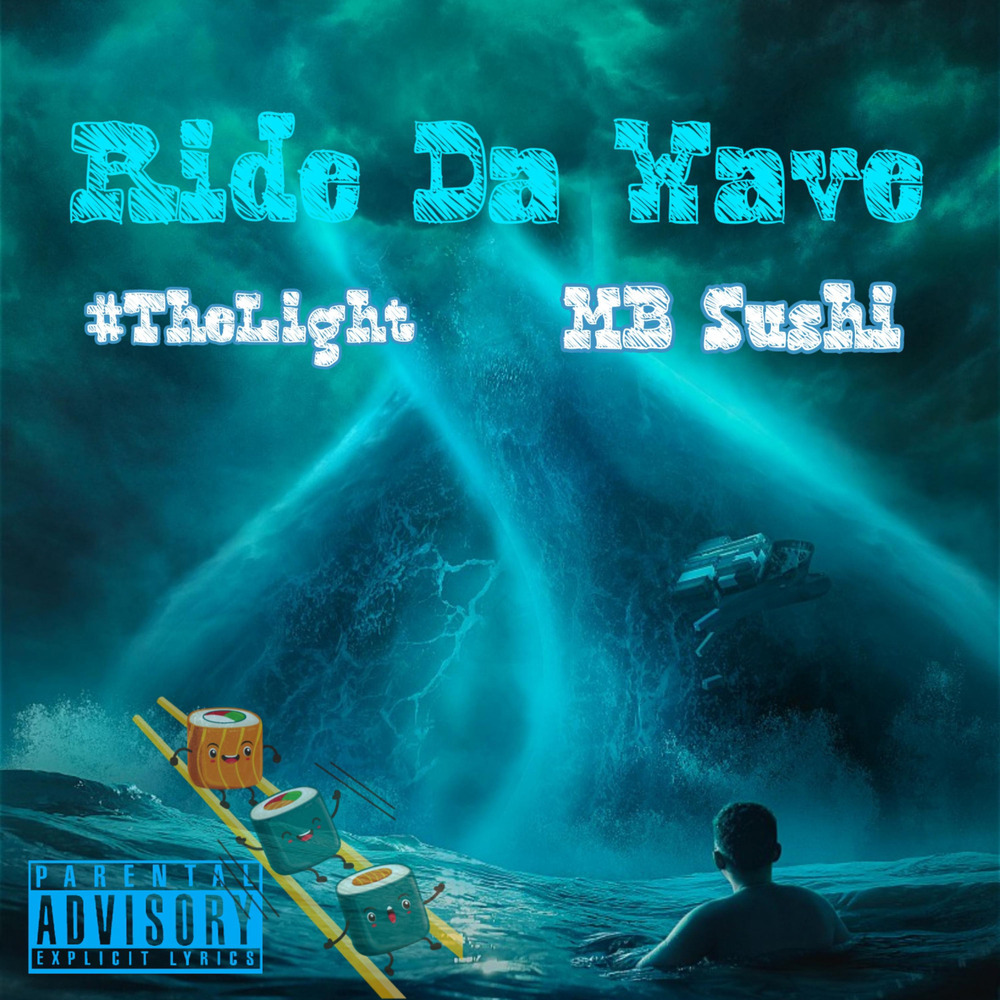 Ride Da Wave (Explicit)