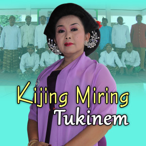 Listen to Kijing Miring song with lyrics from Tukinem