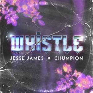 Chumpion的專輯Whistle