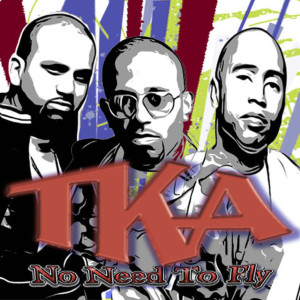 Listen to No Need Fly Away song with lyrics from T.K.A