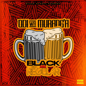อัลบัม Black Ama Regular (Explicit) ศิลปิน Odi Wa Muranga