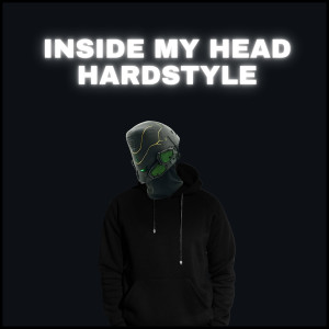 Dj Smellhodet的專輯Inside My Head Hardstyle (Speed Up)