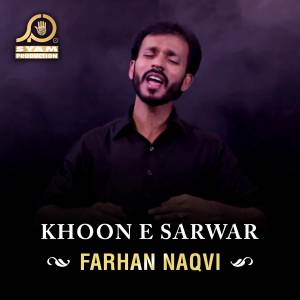 收聽Farhan Naqvi的Najaf Say Chal Kay jo Karbala歌詞歌曲