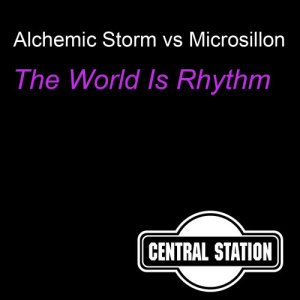 收聽Alchemic Storm的The World is Rhythm (Extended Mix)歌詞歌曲