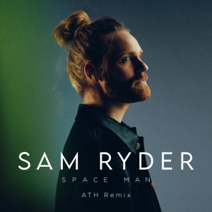 Sam Ryder的專輯SPACE MAN (ATH Remix)