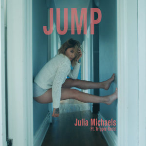 收聽Julia Michaels的Jump (Clean)歌詞歌曲