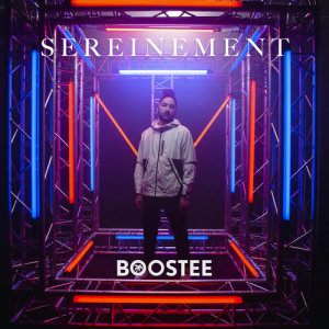 ดาวน์โหลดและฟังเพลง Sereinement พร้อมเนื้อเพลงจาก Boostee