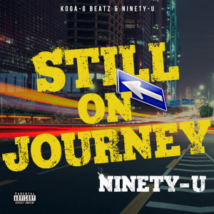 Ninety-u的專輯Still On Journey