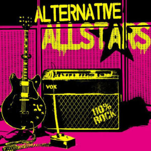 收聽Alternative Allstars的110% Rock歌詞歌曲