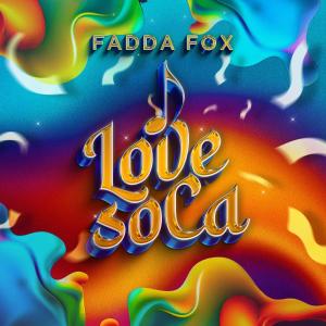 อัลบัม I Love Soca ศิลปิน Fadda Fox