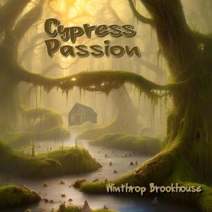 อัลบัม Cypress Passion ศิลปิน Winthrop Brookhouse