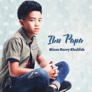 ดาวน์โหลดและฟังเพลง Ayah Ibu พร้อมเนื้อเพลงจาก Mizan Harry Khalifah