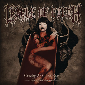 Cradle Of Filth的專輯Cruelty and the Beast - Re-Mistressed