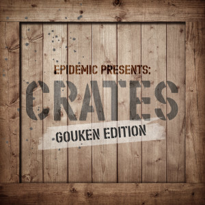 Album Epidemic Presents: Crates (Gouken Edition) from Various Artists