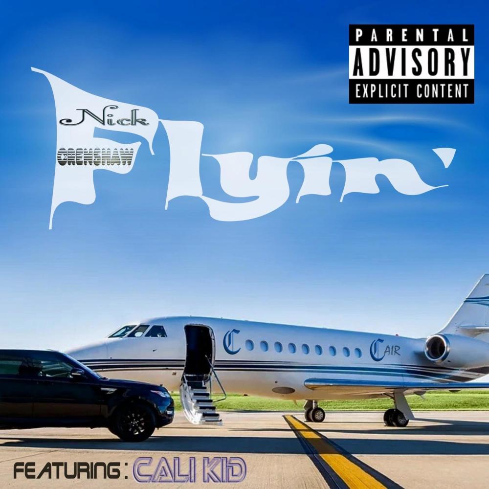 Flyin' (feat. Cali Kid) (Explicit)