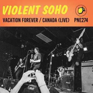 ดาวน์โหลดและฟังเพลง Canada (Live) พร้อมเนื้อเพลงจาก Violent Soho