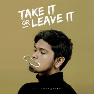 Dengarkan lagu Take It or Leave It nyanyian Petra Sihombing dengan lirik