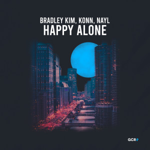 Dengarkan happy alone lagu dari Bradley Kim dengan lirik