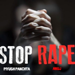 Listen to Stop Rape song with lyrics from Piyush Panchta