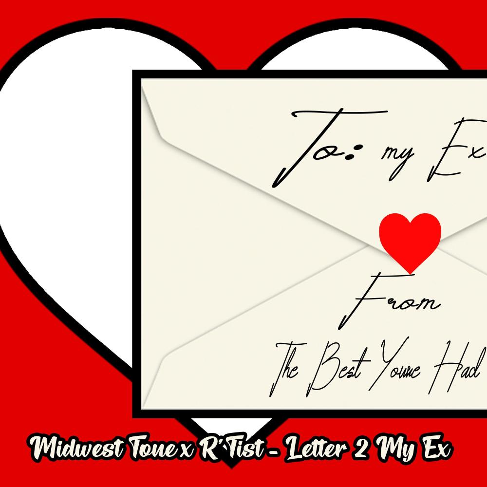 Letter 2 My Ex (feat. R'Tist & Nia Purpose) (Explicit)