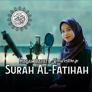 Surah Al-fatihah Maqam Bayati dari Alma