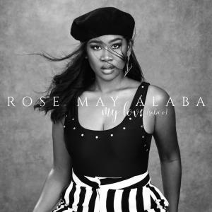 ดาวน์โหลดและฟังเพลง My Love (sabi o) พร้อมเนื้อเพลงจาก Rose May Alaba