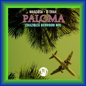 Album Paloma (Crazibiza Bedroom Mix) from Mascota