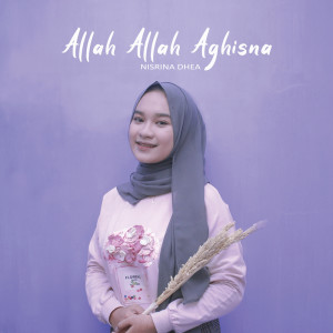 Nisrina Dhea的专辑Allah Allah Aghisna