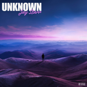 Jay Starr的專輯UNKNOWN (Explicit)