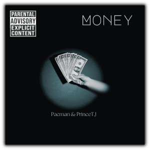Listen to Money (Explicit) song with lyrics from PrinceTJ