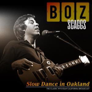 Boz Scaggs的專輯Slow Dance in Oakland