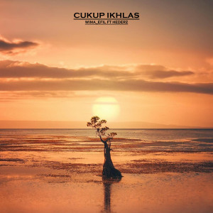 Album Cukup Ikhlas from Wima_Efil