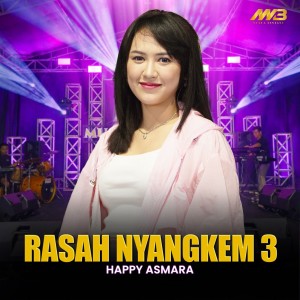 Dengarkan Rasah Nyangkem 3 lagu dari Happy Asmara dengan lirik