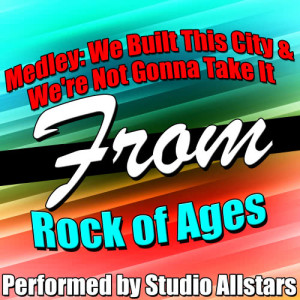 收聽Musical Mania的Medley: We Built This City / We're Not Gonna Take It歌詞歌曲