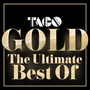Gold - The Ultimate Best Of dari Taco