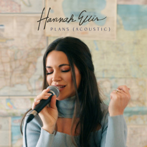 Hannah Ellis的專輯Plans (Acoustic)