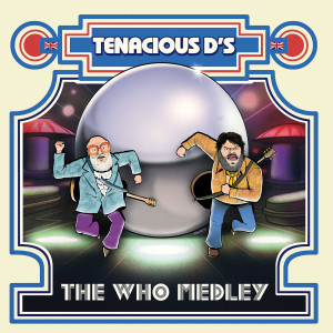 Tenacious D's The Who Medley (Explicit) dari Tenacious D