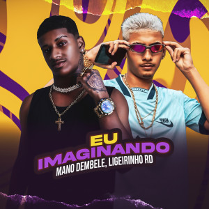 收聽Mano Dembele的Eu Imaginando (Explicit)歌詞歌曲
