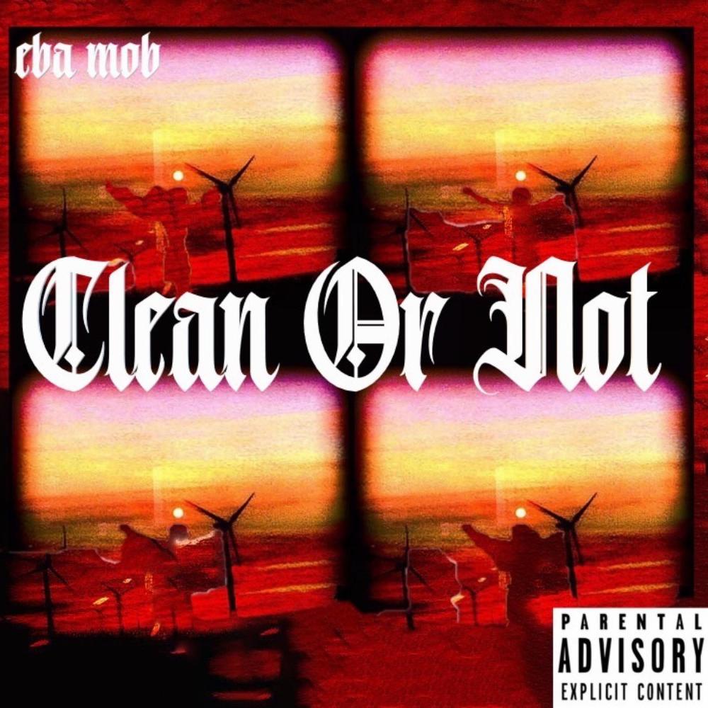 Clean Or Not (Explicit)