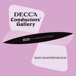London Philharmonic Orchestra的專輯Conductor's Gallery, Vol. 17: Hans Knappertsbusch